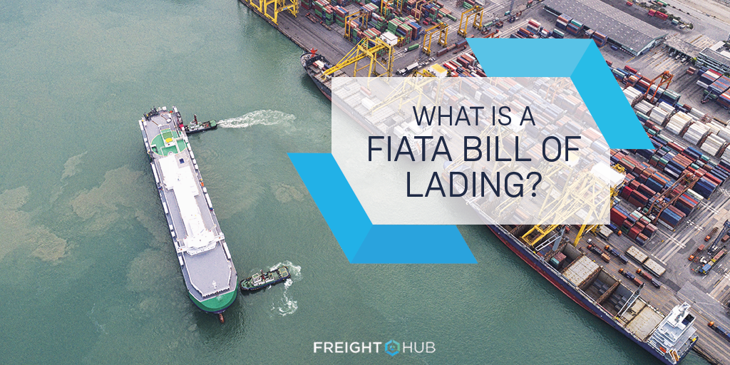 What is a FIATA Bill of Lading? %%sep%% %%sitename%% Guide